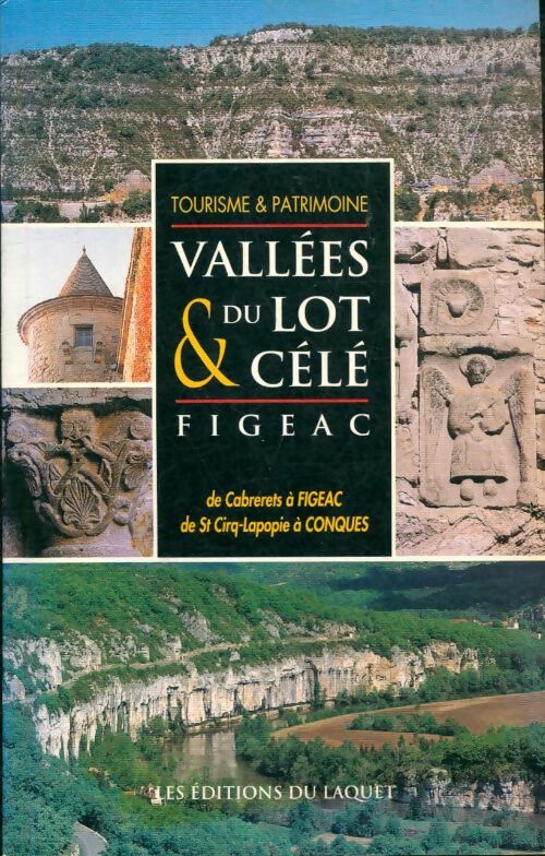 Livrenpoche : Vallees du lot & du cele : Figeac - Colette Chantraine - Livre
