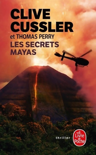 Livrenpoche : Les secrets mayas - Clive Cussler, Thomas Perry - Livre