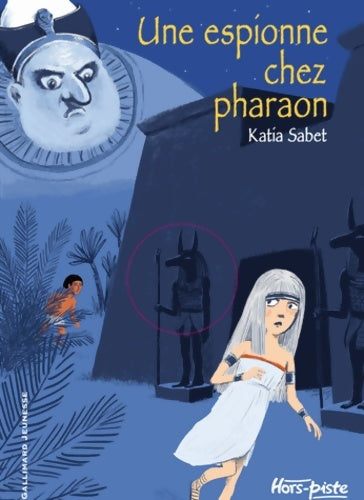 Livrenpoche : Une espionne chez pharaon - Katia Sabet - Livre