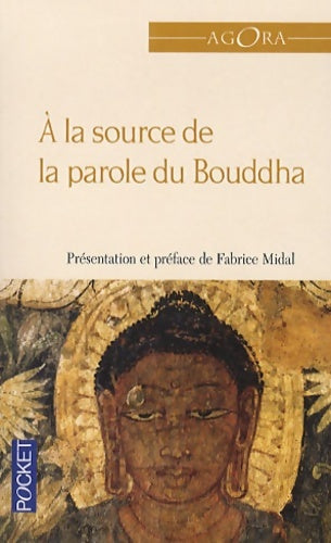 Livrenpoche : A la source de la parole du Bouddha - Anonyme - Livre