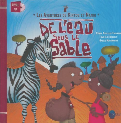 Livrenpoche : De l'eau sous le sable - Daniel Grolleau-Foricheur - Livre