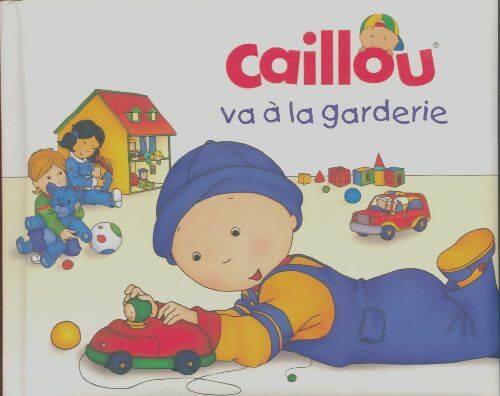 Livrenpoche : Caillou va à la garderie - Christine L'heureux - Livre