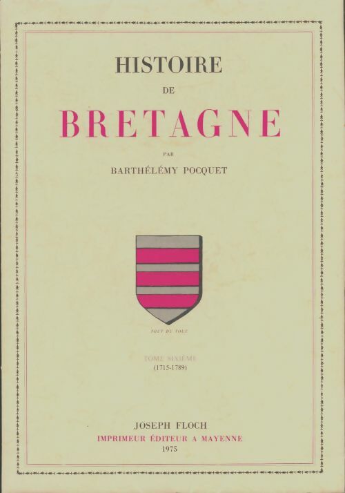 Livrenpoche : Histoire de Bretagne Tome VI - Arthur Le Moyne De La Borderie - Livre
