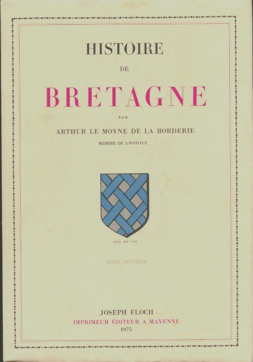 Livrenpoche : Histoire de Bretagne Tome I - Arthur Le Moyne De La Borderie - Livre