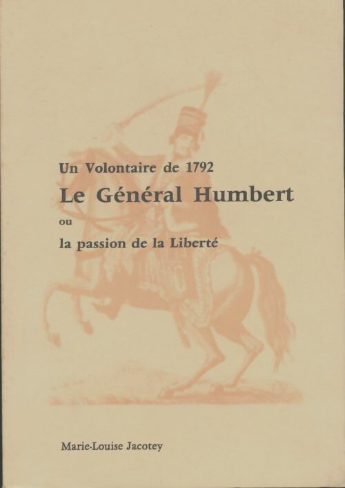 Livrenpoche : Le général Humbert - Marie-Louise Jacotey - Livre