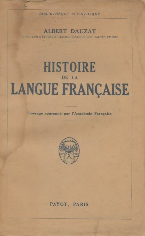 Livrenpoche : Histoire de la langue française - Albert Dauzat - Livre