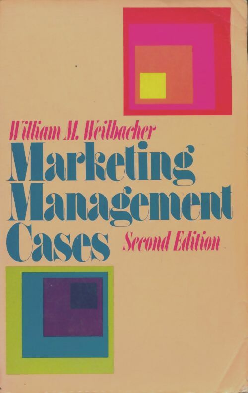 Livrenpoche : Marketing management cases - William M. Weilbacher - Livre