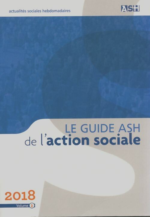 Livrenpoche : Le guide ASH de l'action sociale Tome II - Laurent Foucault Giroux - Livre