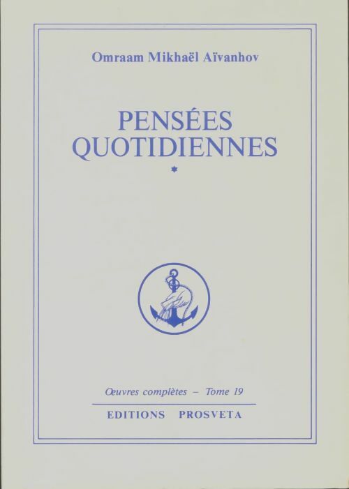 Livrenpoche : Pensées quotidiennes Tome I - Omraam Mikhaël Aïvanhov - Livre