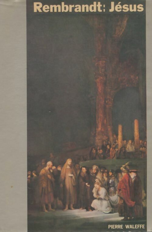 Livrenpoche : Jésus - Rembrandt - Livre