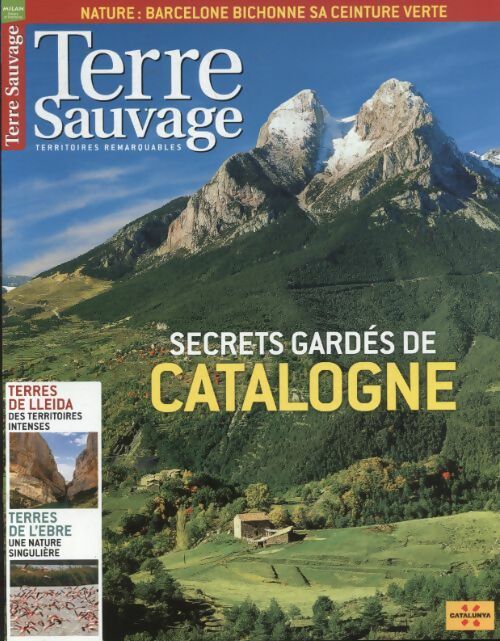 Livrenpoche : Terre Sauvage - Territoires remarquables n°278 : Secrets gardés de Catalogne - Collectif - Livre