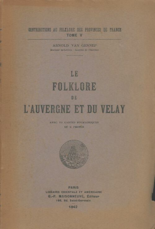 Livrenpoche : Le folklore de l'Auvergne et du velay - Arnold Van Gennep - Livre