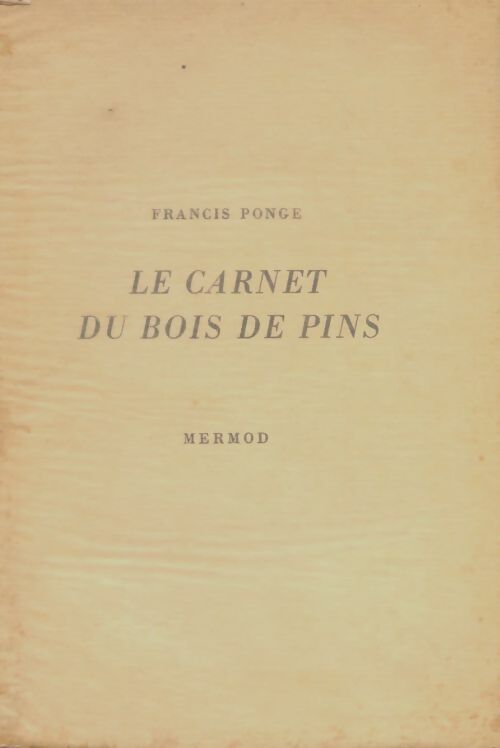 Livrenpoche : Le carnet du bois de pins - Ponge Francis - Livre