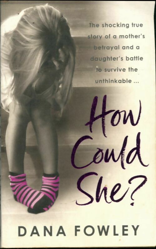 Livrenpoche : How could she ? - Dana Fowley - Livre