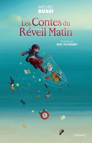 Livrenpoche : Les contes du réveil matin - Michel Bussi - Livre