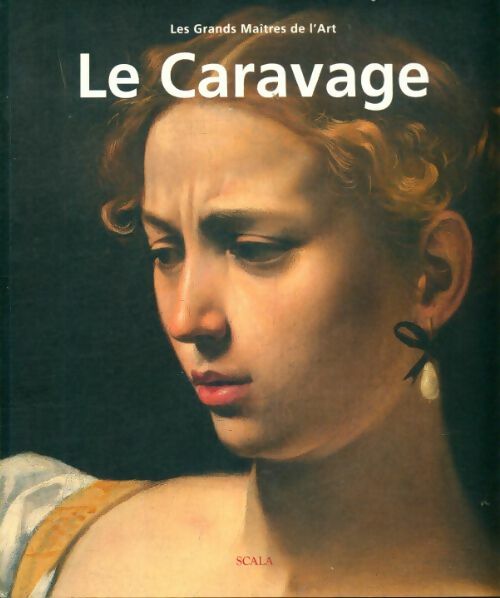 Livrenpoche : Le Caravage - Giorgio Bonsanti - Livre