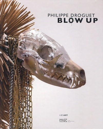 Livrenpoche : Philippe Droguet Blow up - Collectif - Livre