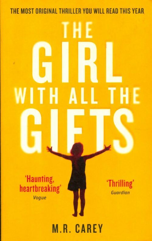 Livrenpoche : The girl with all the gifts - M.R. Carey - Livre