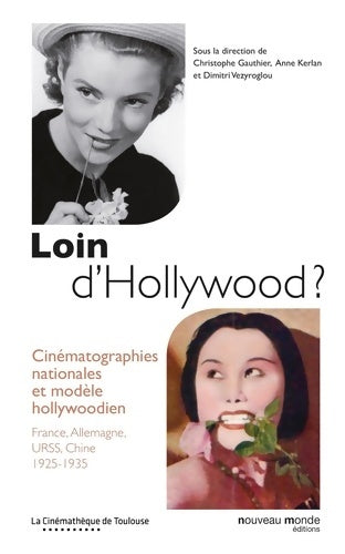 Livrenpoche : Loin d'Hollywood ? Cinématographies nationales et modèles hollywoodiens - Collectif - Livre