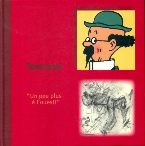 Livrenpoche : Tournesol un peu plus à l'ouest ! - Michael Farr - Livre
