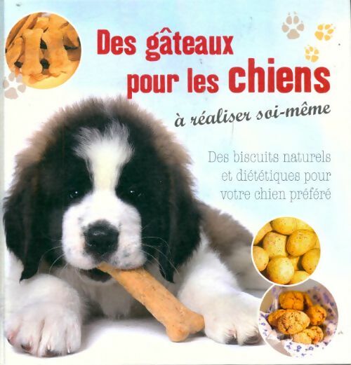 Livrenpoche : Des gâteaux pour les chiens à réaliser soi même - Collectif - Livre