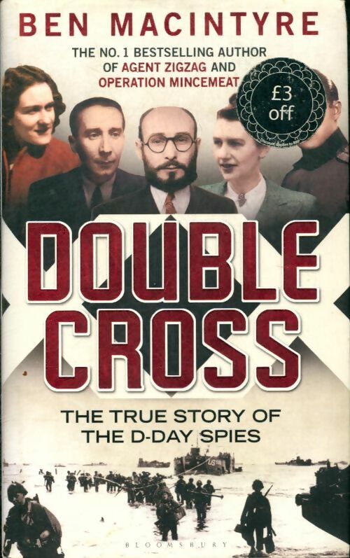 Livrenpoche : Double cross.The true story of the D-Day spies - Ben MacIntyre - Livre