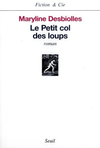 Livrenpoche : Le petit col des loups - Maryline Desbiolles - Livre