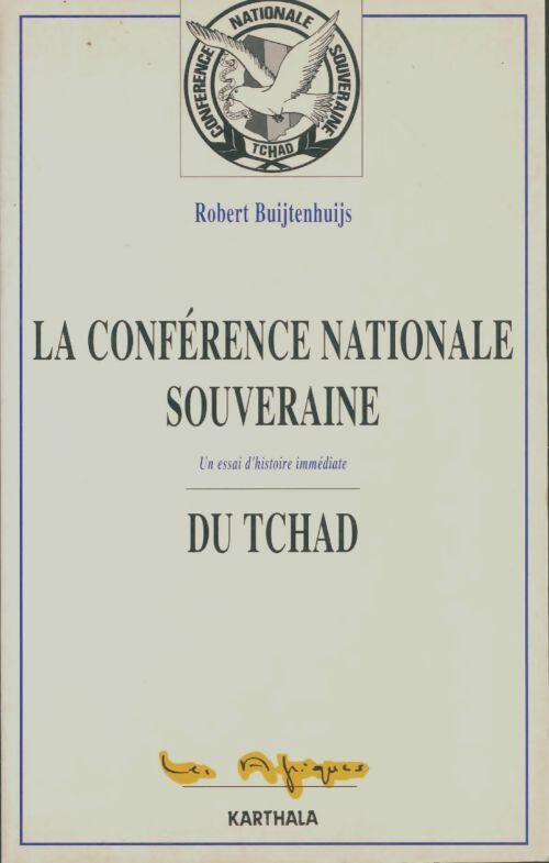 Livrenpoche : La conférence nationale souveraine du Tchad - Robert Buijtenhuijs - Livre
