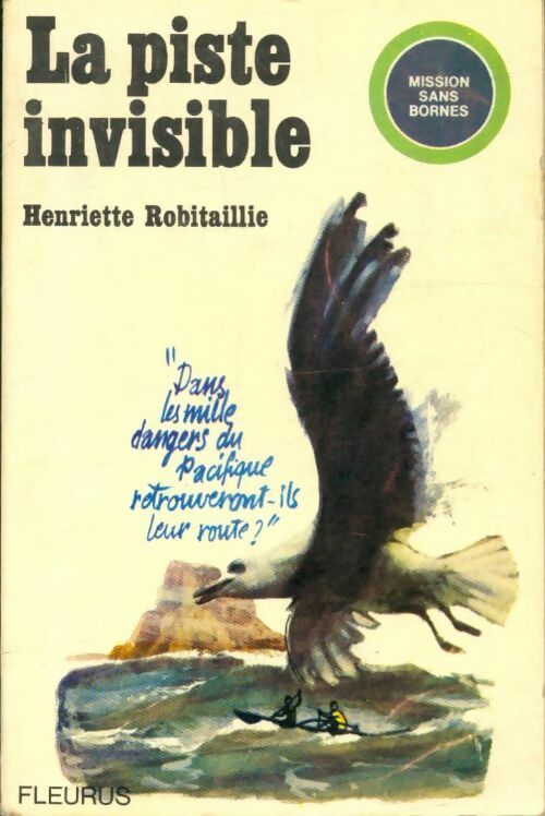 Livrenpoche : La piste invisible - Henriette Robitaillie - Livre