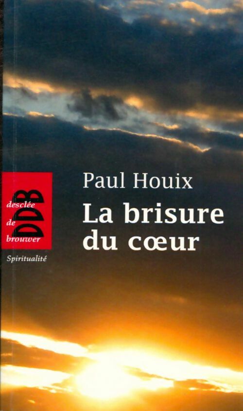 Livrenpoche : La brisure du coeur - Paul Houix - Livre