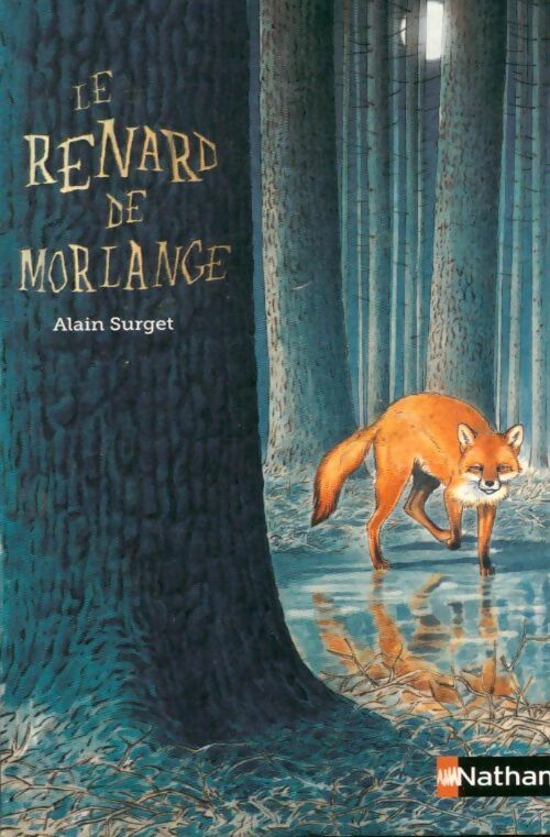 Livrenpoche : Le renard de Morlange - Alain Surget - Livre
