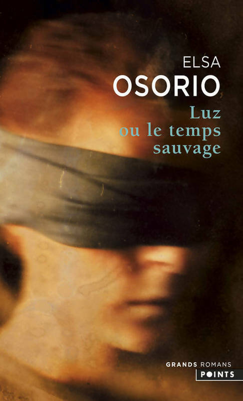 Livrenpoche : Luz ou le temps sauvage - Elsa Osorio - Livre