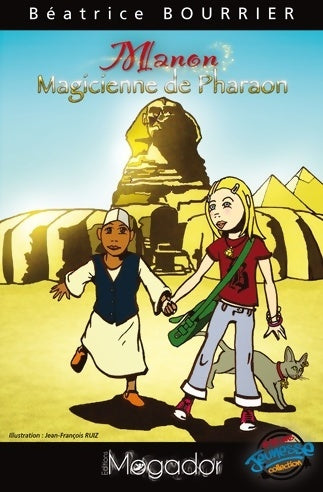 Livrenpoche : Manon : Magicienne de pharaon - Béatrice Bourrier - Livre