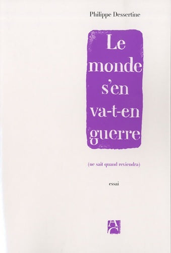 Livrenpoche : Le monde s'en va-t-en guerre (ne sait quand reviendra) - Collectif - Livre