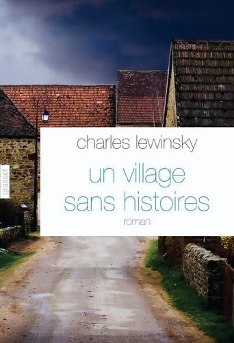 Livrenpoche : Un village sans histoires - Charles Lewinsky - Livre