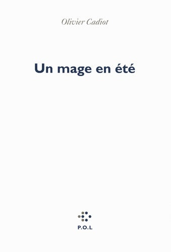 Livrenpoche : Un mage en été - Olivier Cadiot - Livre