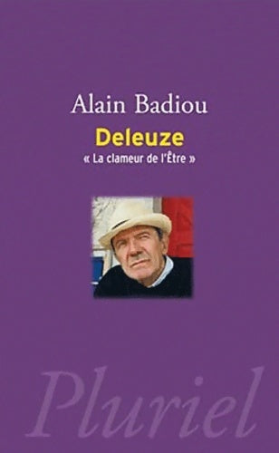 Deleuze. La clameur de l'être - Alain Badiou -  Pluriel - Livre