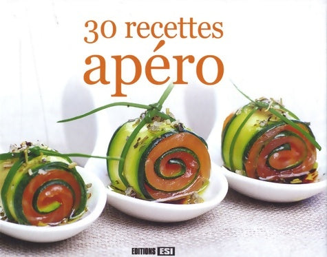 Livrenpoche : 30 recettes apéro - Sylvie Aït-Ali - Livre