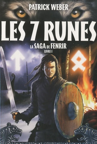 Livrenpoche : Le dernier viking, La saga de Fenrir Tome I : Les sept runes - Patrick Weber - Livre
