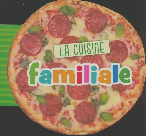 Livrenpoche : La cuisine familiale - Collectif - Livre