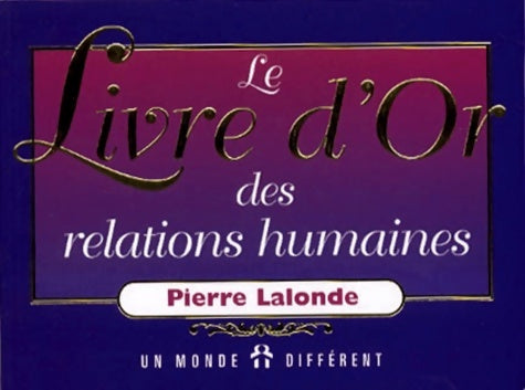 Livrenpoche : Le livre d'or des relations humaines - Collectif - Livre