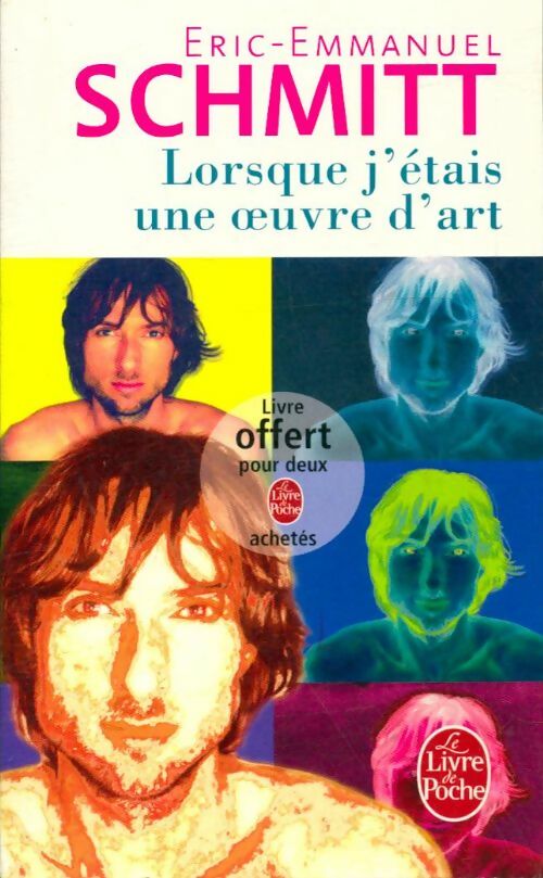 Livrenpoche : Lorsque j'étais une oeuvre d'art - Eric-Emmanuel Schmitt - Livre