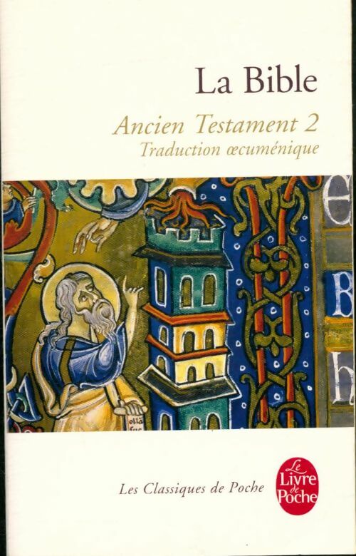 Livrenpoche : La Bible : L'ancien Testament Tome II - Inconnu - Livre