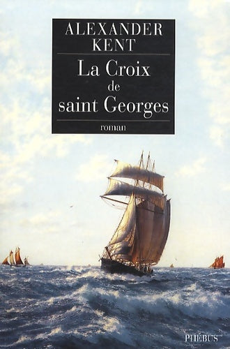 Livrenpoche : La croix de Saint Georges - Alexander Kent - Livre