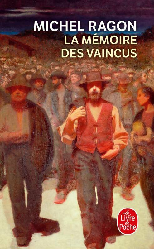 Livrenpoche : La mémoire des vaincus - Michel Ragon - Livre