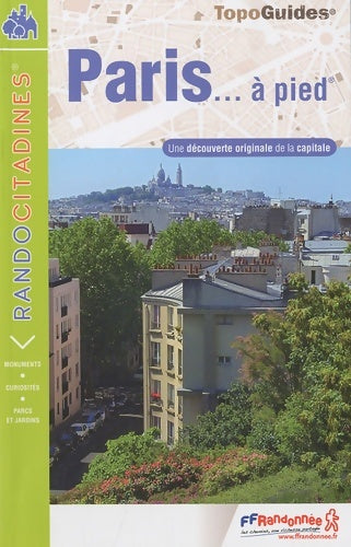 Livrenpoche : Paris à pied - Collectif - Livre