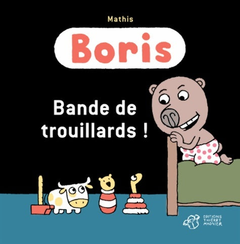 Livrenpoche : Boris : Bande de trouillards ! - Mathis - Livre