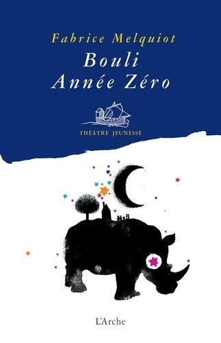 Livrenpoche : Bouli année zéro - Fabrice Melquiot - Livre