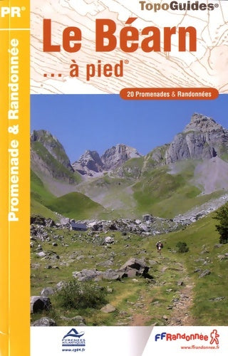 Livrenpoche : Le Béarn à pied : 20 promenades & randonnées - Collectif - Livre