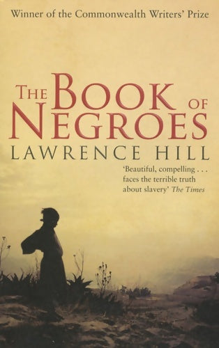 Livrenpoche : The book of negroes - Lawrence Hill - Livre